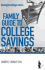 Savingforcollege. Com's Family Guide to College Savings: Edition 2009-2010