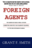Foreign Agents: the American Israel Public Affairs Committee From the 1963 Fulbright Hearings to the 2005 Espionage Scandal