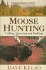 Moose Hunting: Calling, Decoying and Stalking