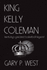 King Kelly Coleman; Kentucky's Greatest Basketball Legend