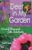 Deer in My Garden Volume 1: Perennials & Subshrubs (Yucky Flower Series)