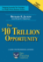 The $10 Trillion Dollar Opportunity