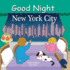 Good Night New York City (Good Night Our World Series)