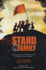 Stand for the Family: Alarming Evidence and Firsthand Accounts from the Front Lines of Battle: A Call to Responsible Citizens Everywhere