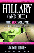 hillary and bill the sex volume part one of the clinton trilogy
