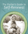 The Mother's Guide to Self-Renewal: How to Reclaim, Rejuvenate and Re-Balance Your Life