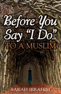 before you say i do to a muslim