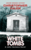 White Tombs: a John Santana Novel