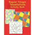 Regular Polygon Tessellations Activity Book