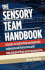 The Sensory Team Handbook: a Hands-on Tool to Help Young People Make Sense of Their Senses and Take Charge of Their Sensory Processing