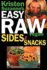Kristen Suzanne's Easy Raw Vegan Sides Snacks Delicious Easy Raw Food Recipes for Side Dishes, Snacks, Spreads, Dips, Sauces Breakfast