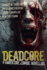 Deadcore: 4 Hardcore Zombie Novellas