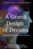 A Grand Design of Dreams Contemplating Divine Revelation Contemplating Divine Revelation