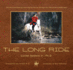 The Long Ride: the Record-Setting Journey By Horse Across the American Landscape