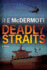 Deadly Straits: 1 (the Tom Dugan Thrillers)