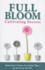 Full Bloom: Cultivating Success