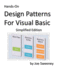 Hands-On Design Patterns for Visual Basic, Simplified Edition