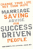 Change Your Life, Not Your Wife: Marriage-Saving Advice for Success-Driven People