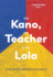 The Kano, the Teacher & the Lola: a Filipino-American Fable (Hardcover)