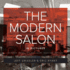 The Modern Salon in Pictures: Award Winning Salon Pictures From Around the World