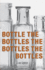 Bottle the Bottles the Bottles the Bottles (New Poetry)