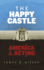 The Happy Castle: America & Acting