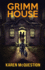 Grimm House