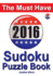 The Must Have 2016 Sudoku Puzzle Book: 366 Puzzle Daily Sudoku Book for the Leap Year. a Challenge for Every Day of the Year. 366 Sudoku Games-5 Lev