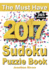 The Must Have 2017 Sudoku Puzzle Book: 365 Daily Sudoku Puzzle Book for 2017 Sudoku. Sudoku Puzzles for Every Day of the Year. 365 Sudoku Games-5 Levels of Difficulty (Easy to Hard)