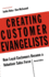 Creating Customer Evangelists: How Loyal Customers Become a Volunteer Salesforce
