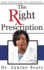 The Right Prescription