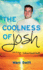 The Coolness of Josh: Expanded 10th Anniversary Edition