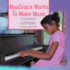 Myagrace Wants to Make Music: a True Story of Inclusion and Self-Determination