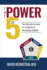 The Power of 5: the Ultimate Formula for Longevity & Remaining Youthful (the Power of 5 the Ultimate Formula Series)