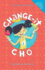Change-It Cho (the Clever Tykes Books)