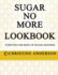 Sugar No More: Sugar No More Lookbook Pocketbook