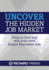 Uncover the Hidden Job Market: How to Find and Win Your Next Senior Executive Role