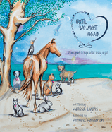 Until We Meet Again: From Grief to Hope After Losing a Pet