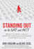 Standing Out on the Sat and Act: Perfect Scorers' Uniquely Effective Strategies for Testing and Admissions Success