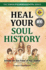 Heal Your Soul History