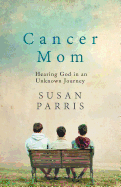 cancer mom hearing god in an unknown journey