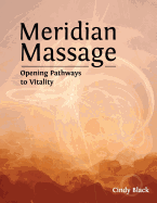 meridian massage opening pathways to vitality