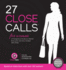 27 Close Calls: for Women (Special Edition)