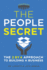 The People Secret: The 2 by 4 Approach to Building a Business