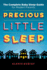 Precious Little Sleep: the Complete Baby Sleep Guide for Modern Parents Dubief, Alexis