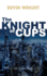 The Knight of Cups: The Danse, Book 1