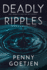 Deadly Ripples