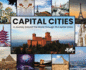 Capital Cities: A Journey Around The World Through 118 Capital Cities