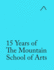 15 Years of the Mountain School of Arts Special Edition Light Blue Edition