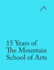 15 Years of The Mountain School of Arts (Special Edition): Light Blue Edition